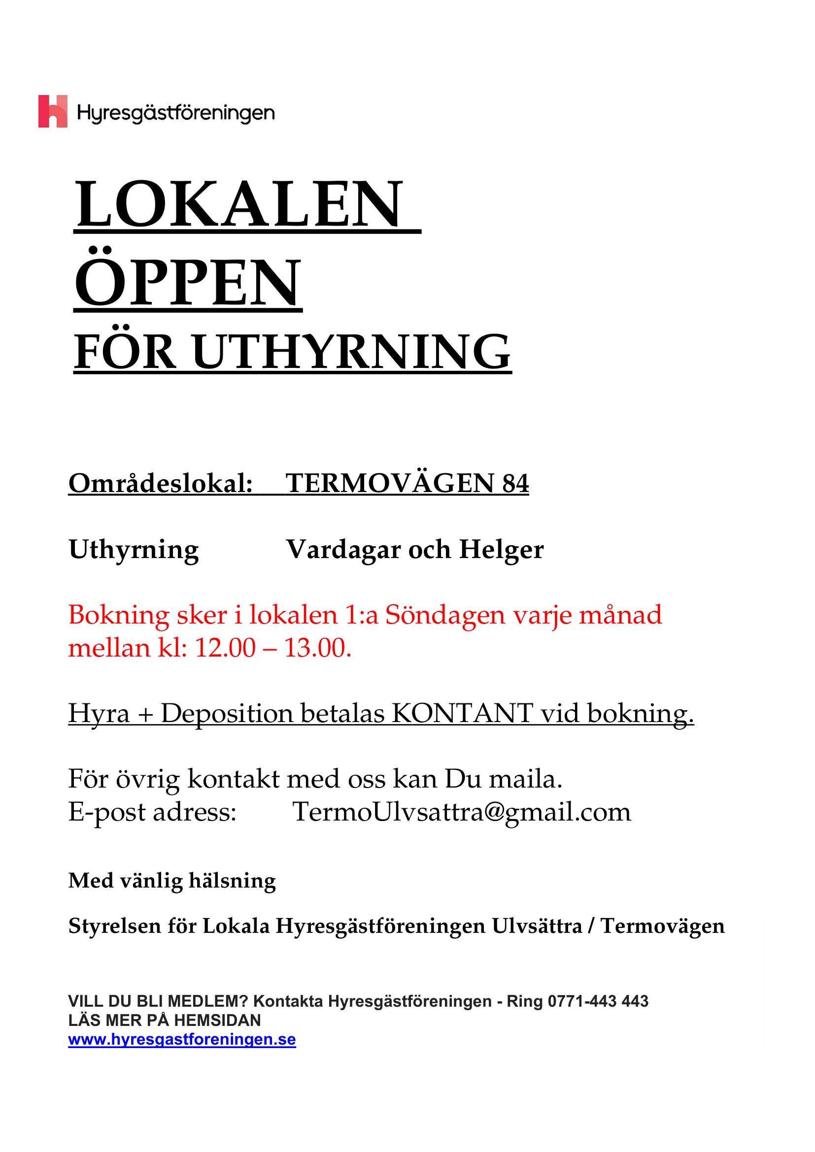 UTHYRNING AV LOKALEN ULVSÄTTRA TERMOVÄGEN 84